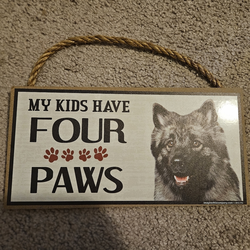 My Kids Have 4 Paws Sign